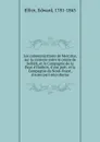 Les communications de Mercator, sur la conteste entre le comte de Selkirk, et la Compagnie de la Baye d.Hudson, d.une part; et la Compagnie du Nord-Ouest, d.autre part microforme - Edward Ellice