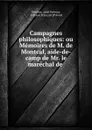 Campagnes philosophiques: ou Memoires de M. de Montcal, aide-de-camp de Mr. le marechal de . - abbé Prévost