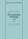 The principles of biology. v.2 - Герберт Спенсер