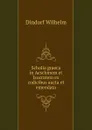 Scholia graeca in Aeschinem et Isocratem ex codicibus aucta et emendata - Dindorf Wilhelm