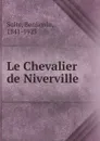 Le Chevalier de Niverville - Benjamin Sulte