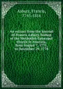 An extract from the Journal of Francis Asbury, bishop of the Methodist-Episcopal church in America, from August 7, 1771, to December 29, 1778 - Francis Asbury