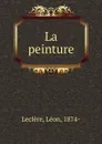 La peinture - Léon Leclère