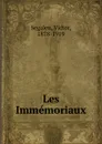 Les Immemoriaux - Victor Segalen