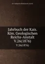 Jahrbuch der Kais. Kon. Geologischen Reichs-Anstalt. V.26(1876) - K.K. Geologische Reichsanstalt Austria