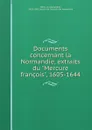 Documents concernant la Normandie, extraits du 