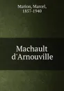 Machault d.Arnouville - Marcel Marion