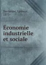 Economie industrielle et sociale - Laurent Dechesne