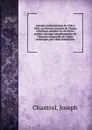 Annales ecclesiastiques de 1846 a 1860, ou Histoire resumee de l.Eglise catholique pendant les dernieres annees; ouvrage complementaire de l.Histoire universelle de l.eglise catholique, par l.abbe Rohrbacher - Joseph Chantrel