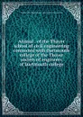 Annual . of the Thayer school of civil engineering connected with Dartmouth college of the Thayer society of engineers of Dartmouth college - Dartmouth college. Thayer school of civil engineering