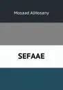 SEFAAE - Mosaad AlHosany