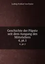 Geschichte der Papste seit dem Ausgang des Mittelalters. 4, pt.1 - Ludwig Pastor