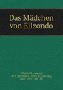 Das Madchen von Elizondo - Jacques Offenbach