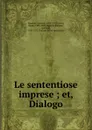 Le sententiose imprese ; et, Dialogo - Gabriele Simeoni