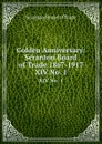 Golden Anniversary: Scranton Board of Trade 1867-1917. XIV No. 1 - Scranton Board of Trade