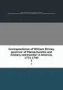 Correspondence of William Shirley, governor of Massachusetts and military commander in America, 1731-1760. 2 - William Shirley