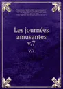 Les journees amusantes. v.7 - Madame de Gomez