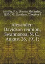 Alexander-Davidson reunion, Swannanoa, N. C., August 26, 1911; - Forster Alexander Sondley