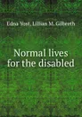 Normal lives for the disabled - Edna Yost