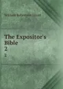 The Expositor.s Bible. 2 - W. Robertson Nicoll