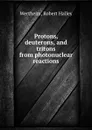 Protons, deuterons, and tritons from photonuclear reactions. - Robert Halley Wertheim