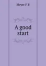 A good start - Meyer F. B