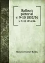 Ballou.s pictorial. v. 9-10 1855/56 - Maturin Murray Ballou