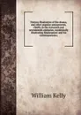 Notices illustrative of the drama, and other popular amusements, chiefly in the sixteenth and seventeenth centuries, incidentally illustrating Shakespeare and his contemporaries; - Kelly William