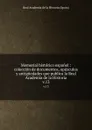 Memorial historico espanol : coleccion de documentos, opusculos y antiguedades que publica la Real Academia de la Historia. v.13 - Real Academia de la Historia Spain
