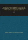Memorial historico espanol : coleccion de documentos, opusculos y antiguedades que publica la Real Academia de la Historia. v.15 - Real Academia de la Historia Spain