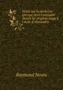 Notes sur la medecine grecque dans l.antiquite depuis les origines jusqu.a l.ecole d.Alexandrie - Raymond Neveu