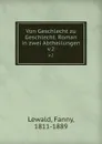 Von Geschlecht zu Geschlecht. Roman in zwei Abtheilungen. v.2 - Fanny Lewald