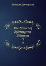 The Novels of Bjornstjerne Bjornson. 11 - Bjornstjerne Bjornson