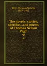 The novels, stories, sketches, and poems of Thomas Nelson Page. 9 - Thomas Nelson Page