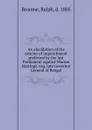 An elucidation of the articles of impeachment preferred by the last Parliament against Warren Hastings, esq. late Governor General of Bengal - Ralph Broome