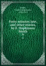 Forty minutes late, and other stories, by F. Hopkinson Smith. 9 - Francis Hopkinson Smith