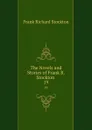 The Novels and Stories of Frank R. Stockton . 19 - Frank Richard Stockton