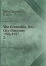The Greenville, N.C. City Directory 1926/1927. 2 - Ernest H. Miller