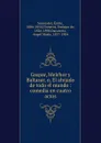 Gaspar, Melchor y Baltasar, o, El ahijado de todo el mundo : comedia en cuatro actos - Émile Souvestre