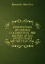 OBSERVATIONS ON CERTAIN DOCUMENTS IN 