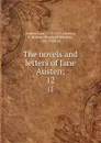 The novels and letters of Jane Austen;. 12 - Jane Austen
