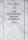 Life of Frederick Marryat microform - David Hannay