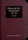 Obras de D.F. Sarmiento. 32-33 - Domingo Faustino Sarmiento