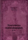 Nouveautes malacologiques. t 1 - Jules René Bourguignat