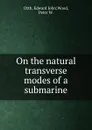 On the natural transverse modes of a submarine - Edward John Wood Otth