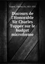 Discours de l.Honorable Sir Charles Tupper sur le budget microforme - Charles Tupper