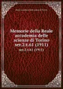 Memorie della Reale accademia delle scienze di Torino. ser.2:t.61 (1911) - Reale accademia delle scienze di Torino