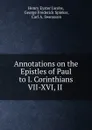 Annotations on the Epistles of Paul to I. Corinthians VII-XVI, II . - Henry Eyster Jacobs