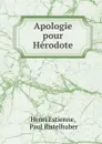 Apologie pour Herodote - Henri Estienne