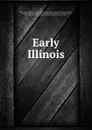 Early Illinois - Robert Wilson Patterson